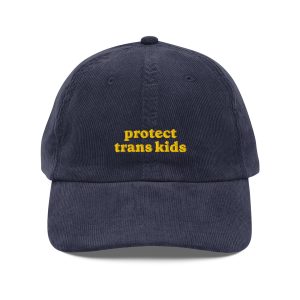 Protect Trans Kids Vintage Corduroy Cap